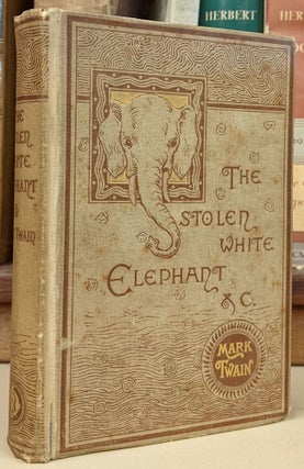 Item #95564 The Stolen White Elephant, etc. Mark Twain