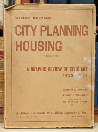Item #95606 City Planning: Housing, Vol III -- A Graphic View of Civic Art 1922-1937. Werner...
