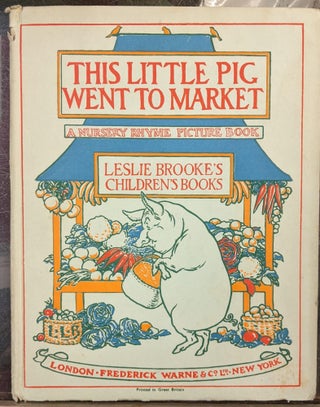 Item #95648 This Little Pig Went to Market (Leslie Brooke's Children's Books). Leslie Brooke