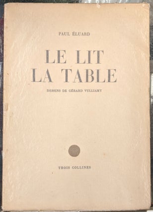 Item #95652 Le Lit La Table. Paul Eluard