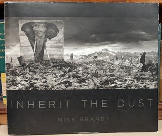 Item #95706 Inherit the Dust. Nick Brandt