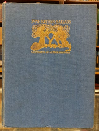 Item #95768 Some British Ballads. Arthur Rackham