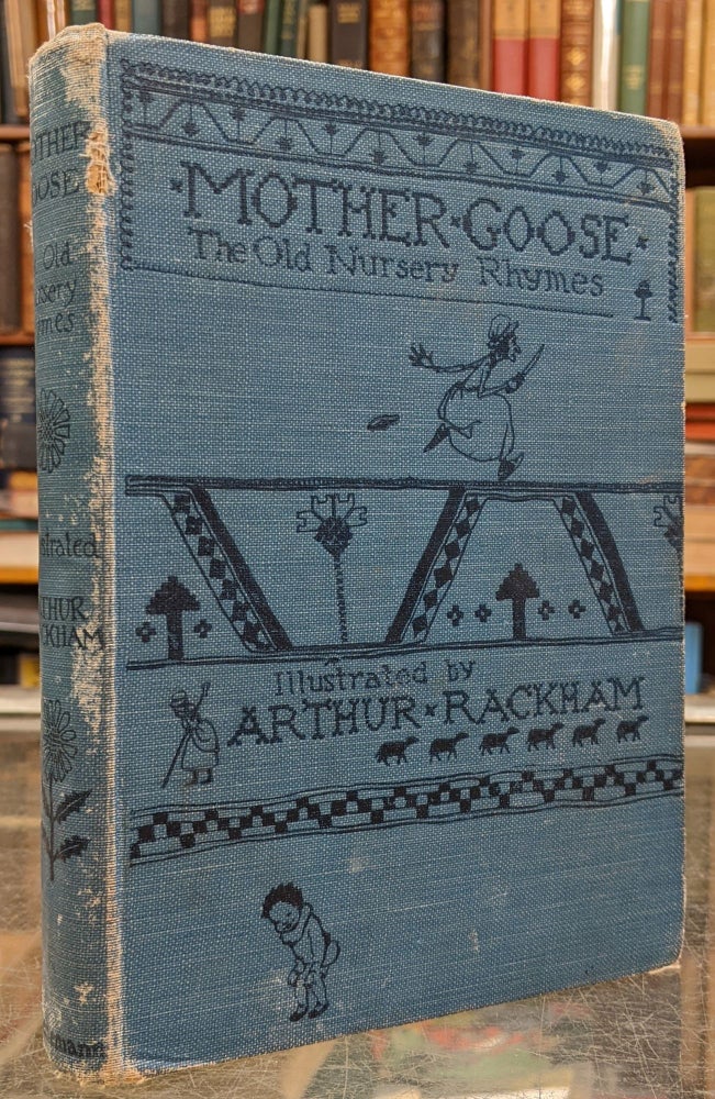 Item #95818 Mother Goose: The Old Nursery Rhymes. Mother Goose, Arthur Rackham.