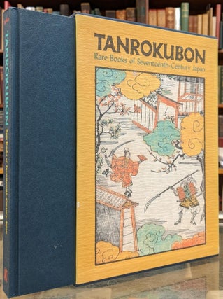 Item #95917 Tanrokubon: Rare Books of Seventeenth-Century Japan. Kogoro Yoshida