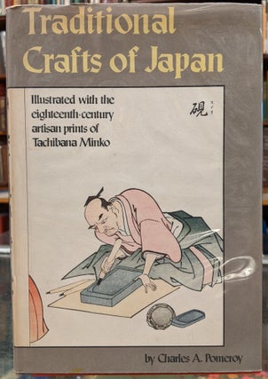 Item #96205 Traditional Crafts of Japan, Illustrated with the Eighteenth-Century Artisan Prints...