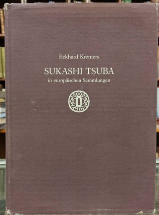 Item #96261 Sukashi Tsuba in europaischen Sammungen. Eckhard Kremens