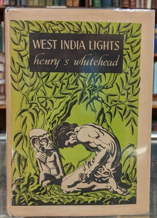 Item #96334 West India Lights. Henry S. Whitehead