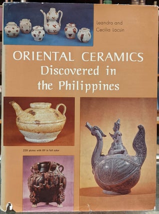 Item #96359 Oriental Ceramics Discovered in the Philippines. Leandro, Cecilia Locsin