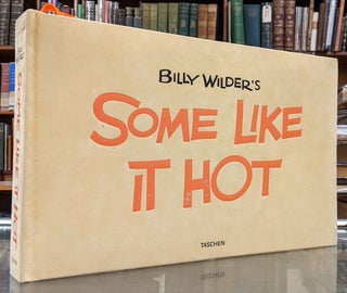 Item #96402 Billy Wilder's Some Like It Hot. A. Castle, D. Auiler