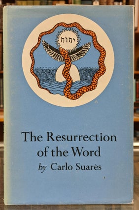 Item #96432 The Resurrection of the World. Carlo Suares