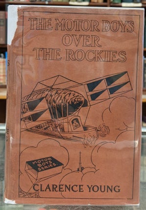 Item #96500 The Motor Boys Over the Rockies. Clarence Young
