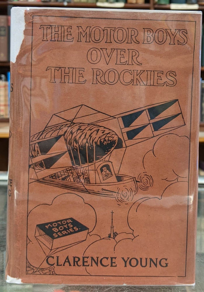 Item #96500 The Motor Boys Over the Rockies. Clarence Young.