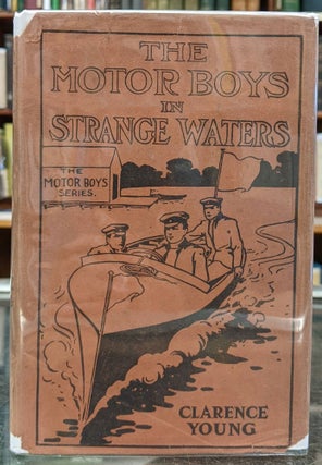 Item #96502 The Motor Boys in Strange Waters. Clarence Young