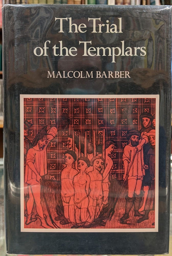 Item #96564 The Trial of the Templars. Malcolm Barber.