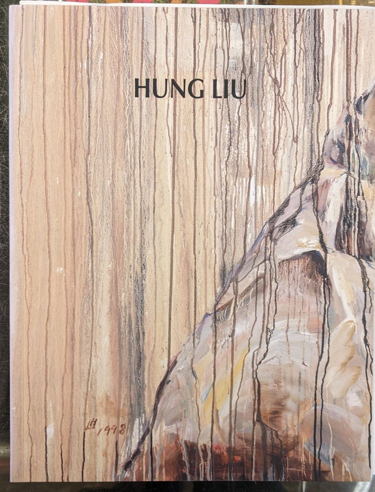 Item #96648 Hung Liu: Chinese Types. Bill Berkson Hung Liu.