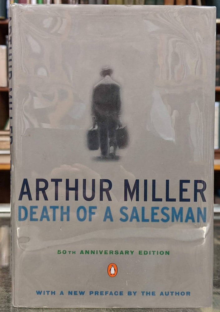 Item #96712 Death of a Salesman (50th Anniversary ed.). Arthur Miller.