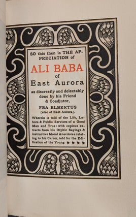 So This Then is the Appreciation of Ali Baba of East Aurora as Discreetly and Delectably Done by his Friend & Coadjutor; Fra Elbertus (also of East Aurora)