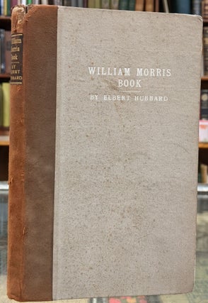 Item #96823 This Then is a William Morris Book. Elbert Hubbard