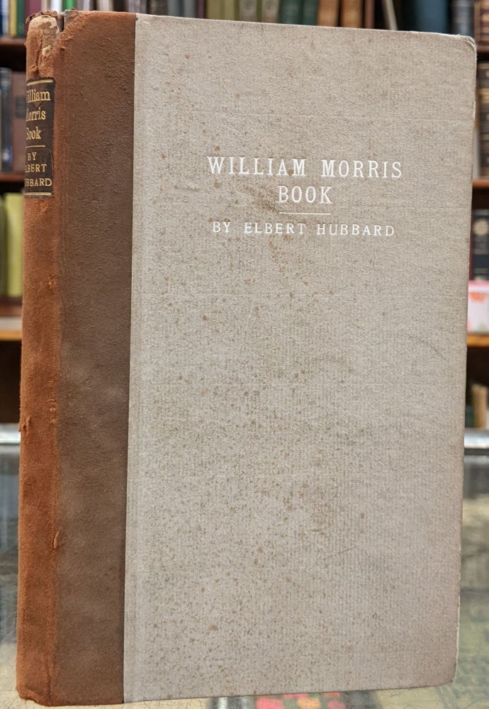 Item #96823 This Then is a William Morris Book. Elbert Hubbard.
