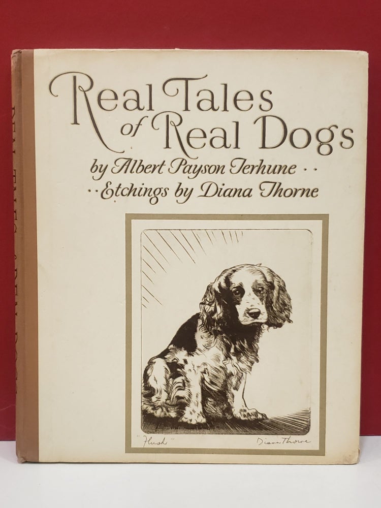 Item #96843 Real Tales of Real Dogs. Albert Payson Terhune.