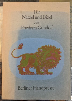 Item #96851 Fur Natzel und Dizel. Friedrich Gundolf