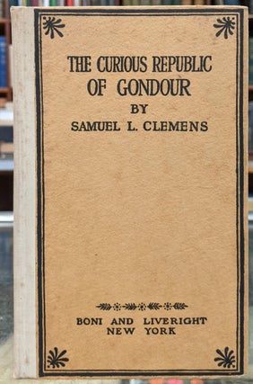 Item #96914 The Curious Republic of Gondour and Other Whimsical Sketches. Samuel L. Clemens