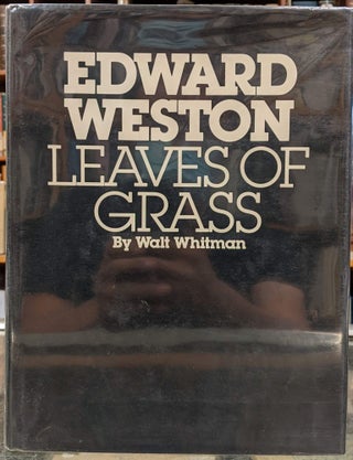 Item #97065 Leaves of Grass. Walt Whitman, Edward Weston