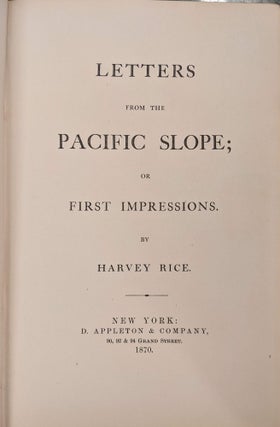 Letter from the Pacific Slope; or First Impressions