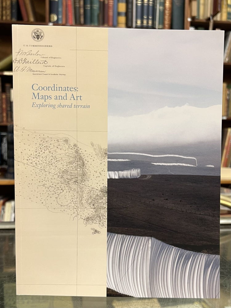 Item #97337 Coordinates: Maps and Art - Exploring Shared Terrain. David Rumsey Emily Prince.