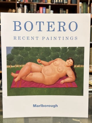 Item #97338 Botero: Recent Paintings. Fernando Botero