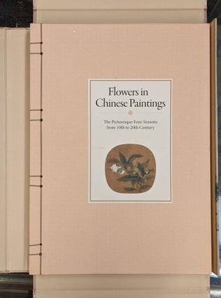 Flowers in Chinese Paintings: The Picturesque Four Seasons from 10th to 20th Century