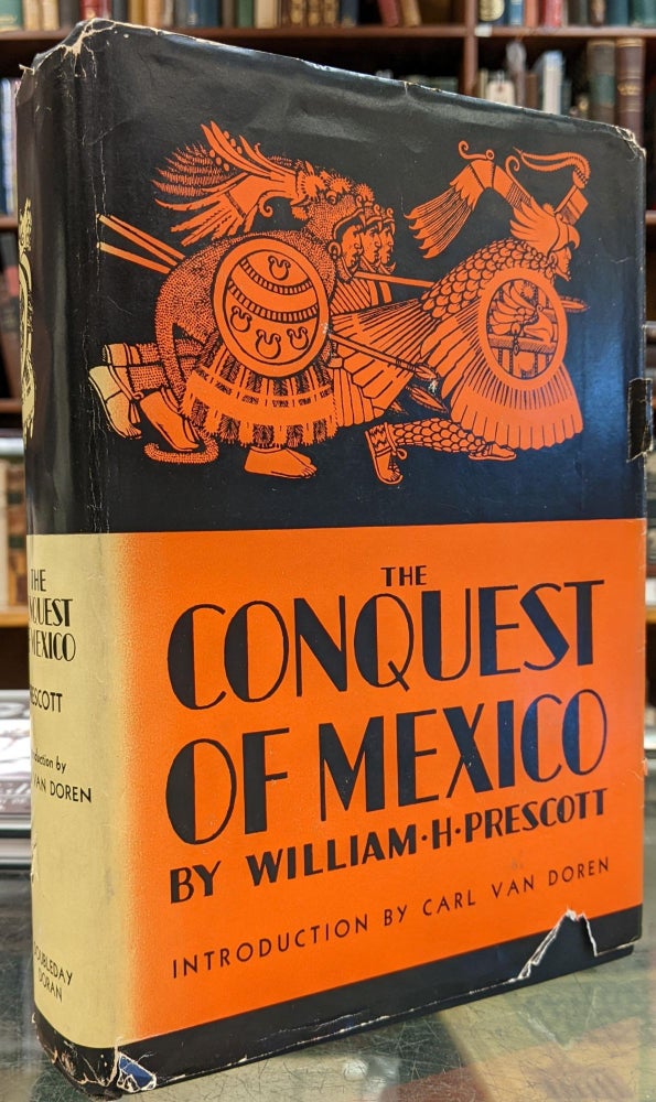 Item #97439 The Conquest of Mexico. William H. Prescott.