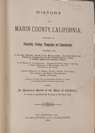 History of Marin County, California; including its Geography, Geology, Topology and Climatology