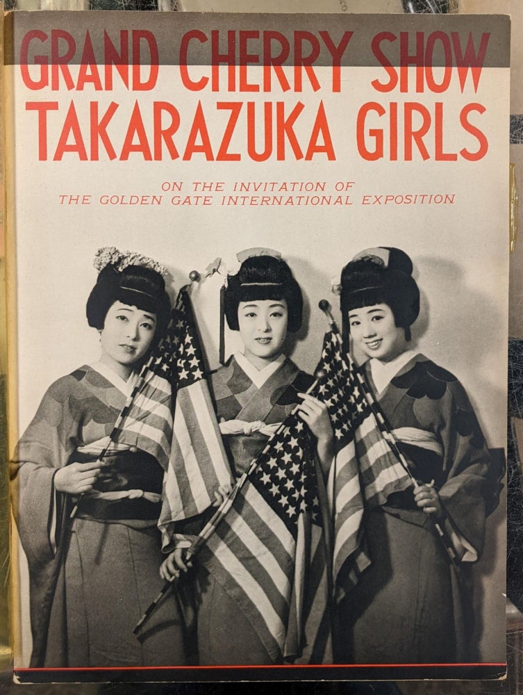Item #97565 Grand Cherry Show, Takarazuka Girls on the Invitation of the Golden Gate International Exposition