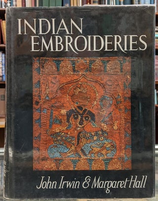 Item #97595 Indian Embroideries: Volume II of the Historic Textiles of India at the Calico...