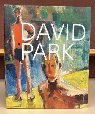 Item #97662 David Park: A Retrospective. Janet C. Bishop David Park