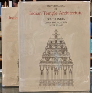 Item #97702 Encyclopaedia of Indian Temple Architecture, South India, Upper Dravidadesa, Later...