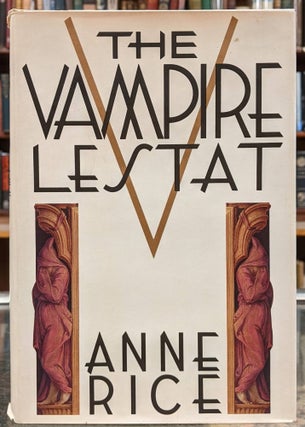 Item #97722 The Vampire Lestat. Anne Rice