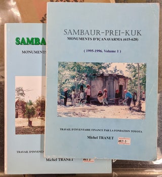 Item #97757 Sambaur-Prei-Kuk: Monuments d'Icanavarma (615-628), 2 vol. Michel Tranet