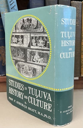 Studies in Tuluva History and Culture, From the Pre-historic Times Up to the Modern