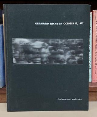 Item #97834 Gerhard Richter: October 18, 1977. Robert Storr Gerhard Richter