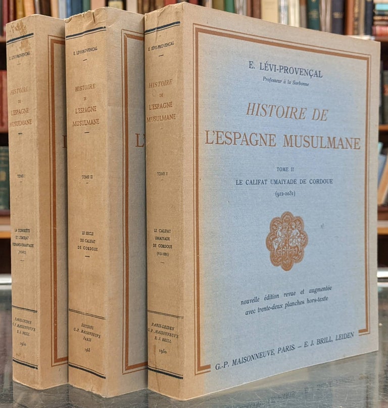 Item #97936 Histoire de l'Espagne Musulmane, 3 vol. E. Levi-Provencal.