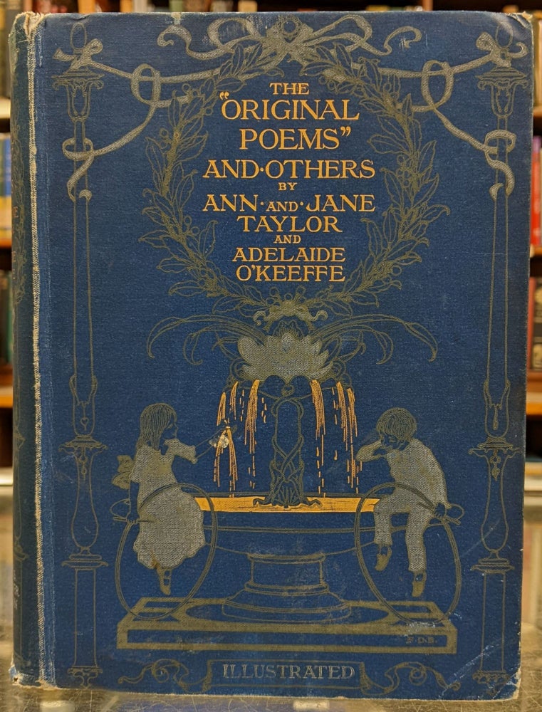 Item #97952 The "Original Poems" and Others. Ann Taylor, June Taylor, Adelaide O'Keefe.