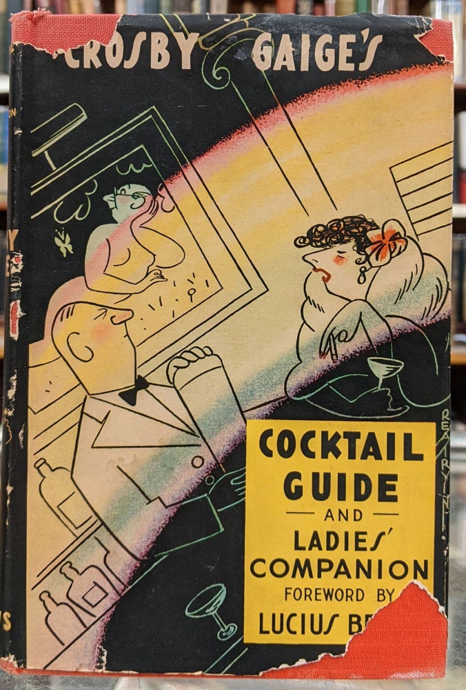 Item #98025 Crosby Gaige's Cocktail Guide and Ladies' Companion. Crosby Gaige.