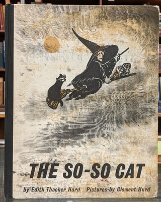 Item #98067 The So-So Cat. Edith Thacher Hurd