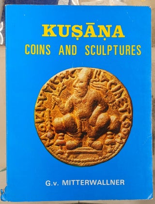 Item #98071 Kusana Coins and Sculptures. Gritli von Mitterwallner