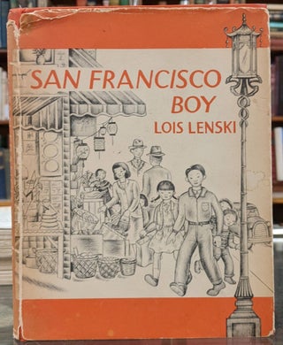 Item #98270 San Francisco Boy. Lois Lenski