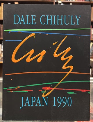 Item #98383 Dale Chihuly: Japan 1990. Dale Chihuly