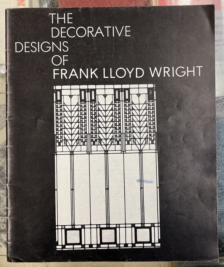 Item #98387 The Decorative Designs of Frank Lloyd Wright. David A. Hanks Frank Lloyd Wright.