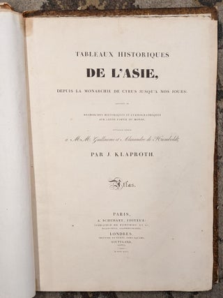 Tableau Historiques de L'Asie depuis la Monarchie de Cyrus Jusqu'a nos Jours